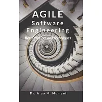 Agile Software Engineering： "Best Practices and Techniques"