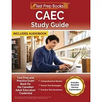CAEC Study Guide： Test Prep and Practice Exam Book for the Canadian Adult Education Credential [Includes Detailed Answer Explanations]