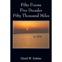 Fifty Poems Five Decades Fifty Thousand Miles