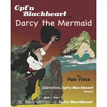 The Magical Adventures of Cpt’n Blackheart： Cpt’n Blackheart and Darcy the Mermaid
