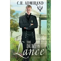 The Duke’s Lance： A Regency Historical Romance