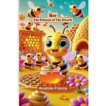 Bee： The Princess of the Dwarfs