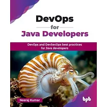 DevOps for Java Developers： DevOps and DevSecOps best practices for Java developers (English Edition)