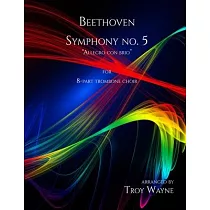 Beethoven： Symphony no. 5 ─ Allegro con brio： for Trombone Choir (8 part)