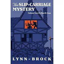The Slip─Carriage Mystery