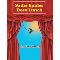 Sadie Spider Does Lunch