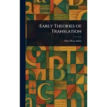 Early Theories of Translation