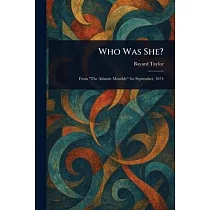 Who Was She?