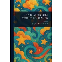 Old Greek Folk Stories Told Anew