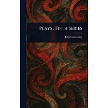 Plays： Fifth Series