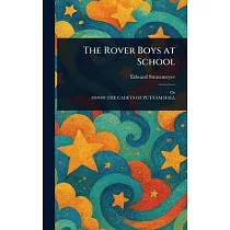 The Rover Boys at School