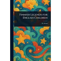 Finnish Legends for English Children