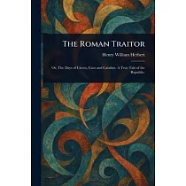 The Roman Traitor