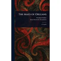 The Maid of Orleans