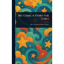 Big Game： A Story for Girls
