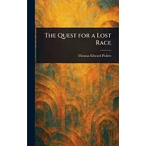 The Quest for a Lost Race