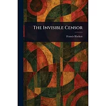 The Invisible Censor