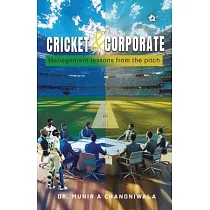 Cricket & Corporate： Management Lessons from the Pitch