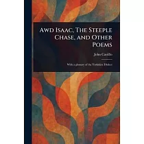 Awd Isaac， The Steeple Chase， and Other Poems