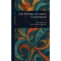 The Wiving of Lance Cleaverage