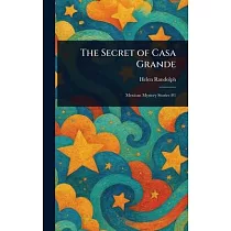 The Secret of Casa Grande