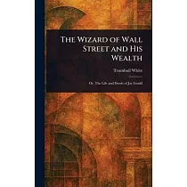 The Wizard of Wall Street and His Wealth
