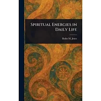 Spiritual Energies in Daily Life