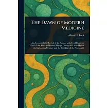 The Dawn of Modern Medicine