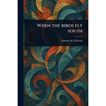 When the Birds Fly South