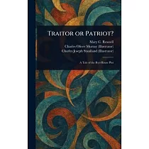 Traitor or Patriot?