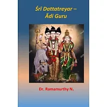 Śrī Dattatreyar： Ādi Guru