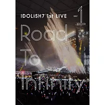 IDOLISH7 1st LIVE「Road To Infinity Day 1」DVD