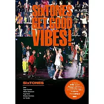 SixTONES寫真專集：GET GOOD VIBES!