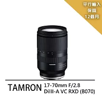 【Tamron 騰龍】B070─17─70mm*(平行輸入) ─送專屬拭鏡筆+減壓背帶