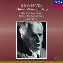 布拉姆斯：第2號鋼琴協奏曲 / 巴克豪斯，鋼琴  貝姆指揮維也納愛樂管弦樂團