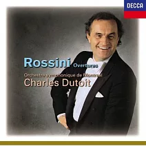 羅西尼：序曲集 「塞爾維亞的理髮師，威廉泰爾，鵲賊 等 / 杜特華 & 蒙特利爾交響樂團