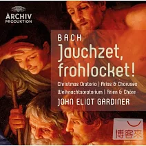 巴哈：《聖誕節神劇》著名詠嘆調與合唱曲 / 賈第納指揮 / 英國巴洛克獨奏家合奏團與蒙台威爾第合唱團