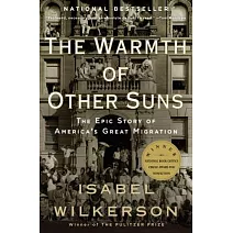 The Warmth of Other Suns: The Epic Story of America’s Great Migration
