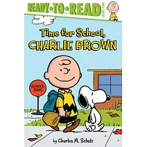 Time for School, Charlie Brown: Ready-to-Read Level 2 (Peanuts, 5-8歲適讀)