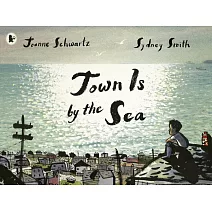 國際安徒生大獎得主《我家在海邊》Town Is by the Sea