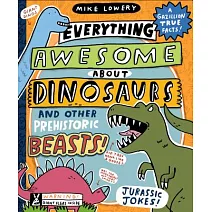 恐龍和史前怪獸完全圖解（7-12歲適讀）