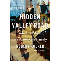 Hidden Valley Road: Inside the Mind of an American Family