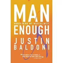 Man Enough: Undefining My Masculinity