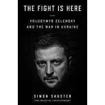 The Showman: Inside the Invasion That Shook the World and Made a Leader of Volodymyr Zelensky