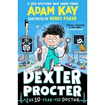 10歲天才小醫生 Dexter Procter the 10-Year-Old Doctor