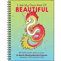 I Am My Own Kind of Beautiful 16-Month 2025-2026 Weekly/Monthly Planner Calendar
