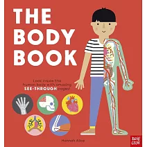 身體知識百科（附透視書頁）The Body Book: Look inside the human body with amazing SEE-THROUGH pages! (Hannah Alice series)