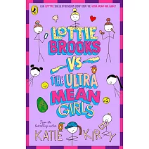 Lottie Brooks vs The Ultra Mean Girls  (Book 8)