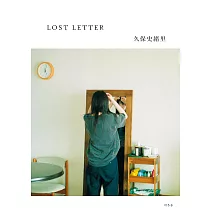 久保史緒里寫真手札：LOST LETTER