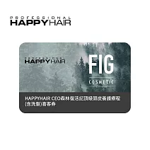 HAPPYHAIR CEO森林復活記頂級頭皮療程(含洗髮)